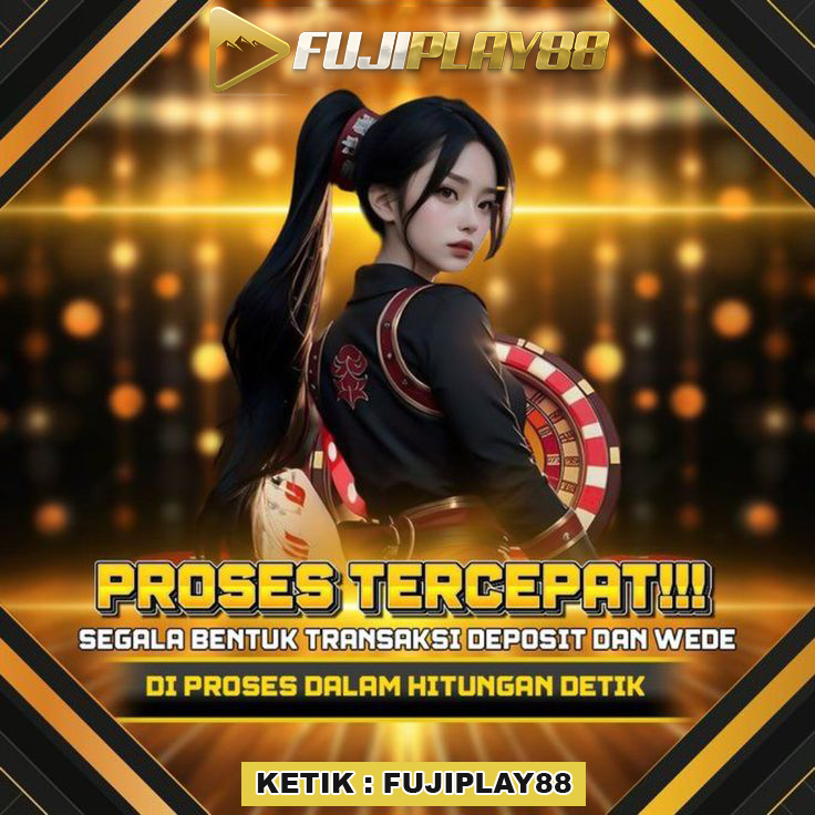Fujiplay88 >> Situs Judi Slot Online Terbaik Di Indonesia Paling Gacor 2025